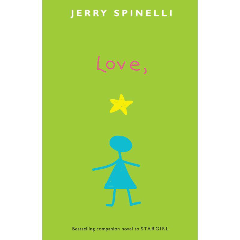 星星女孩续篇 爱 纽伯瑞奖作家作品 Love Stargirl 小初文学 纽伯瑞 蓝思值610L 英文原版 7-12岁Jerry Spinelli 大音