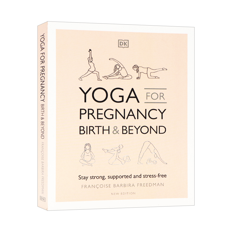 孕期 分娩及以后的瑜伽 Yoga for Pregnancy Birth and Beyond 英文原版 Francoise Barbira Freedman 形体 科学运动 - 图3