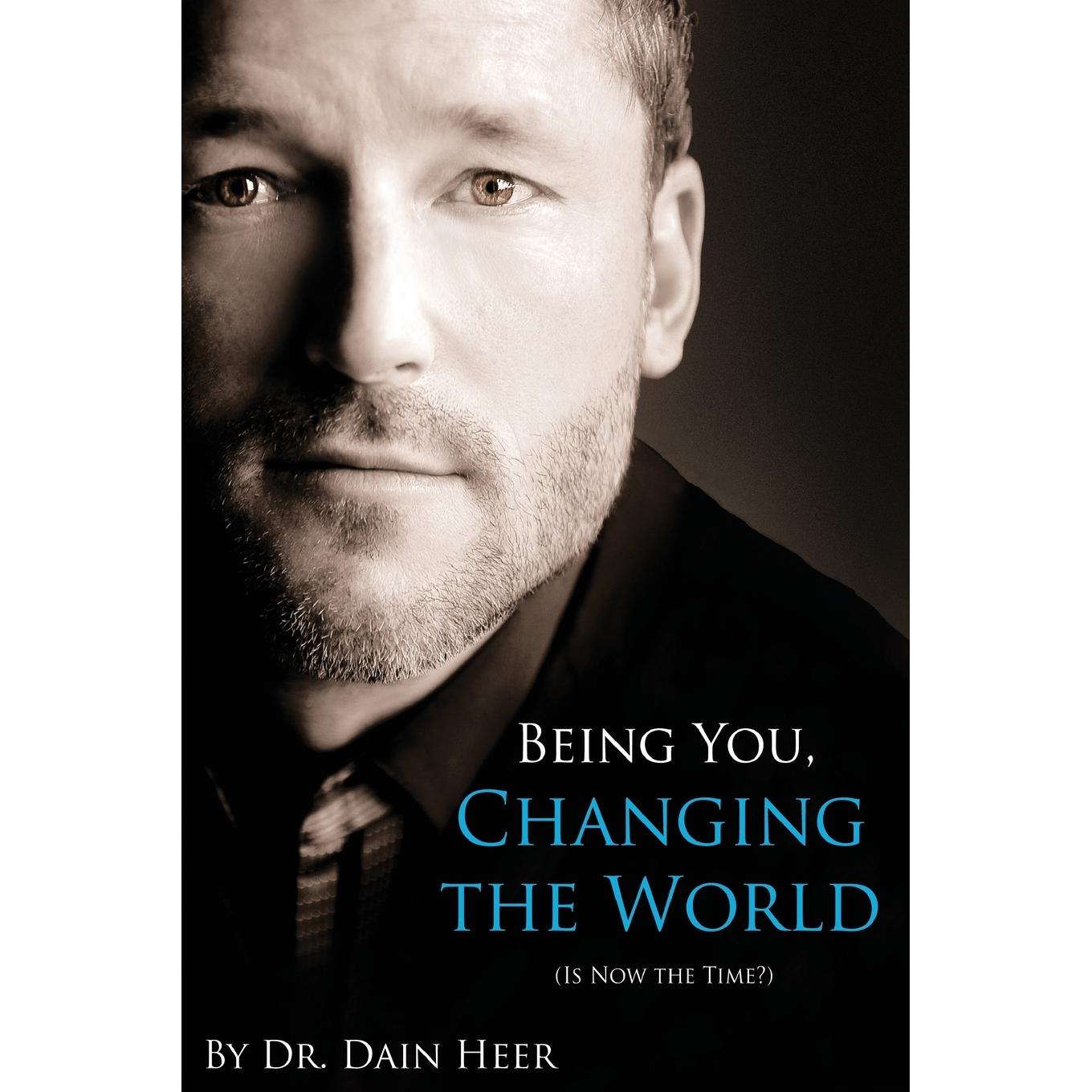预售 Being You  Changing the World 成为你，改变世界 Dr. Dain Heer  英文原版 - 图0