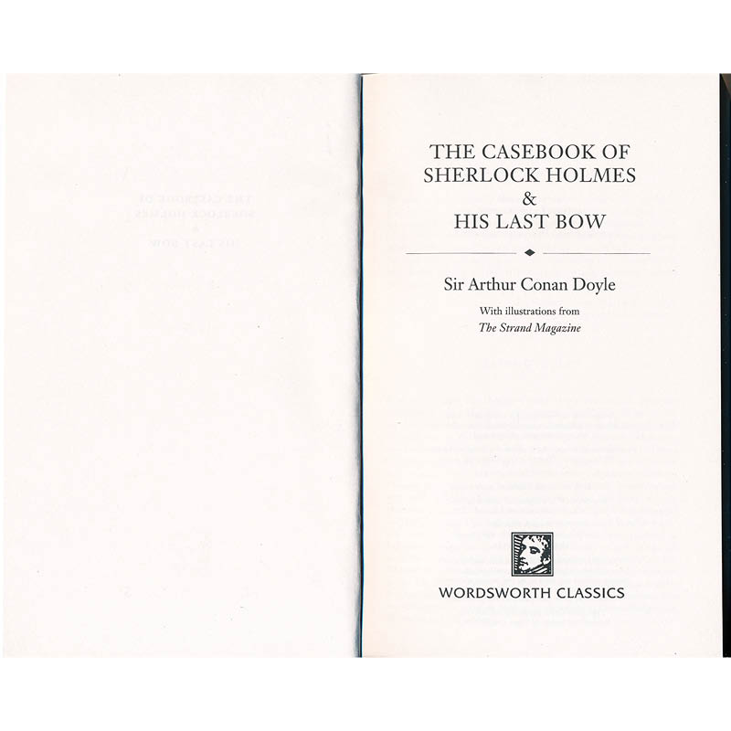 The Casebook of Sherlock Holmes & His Last Bow 福尔摩斯案卷 英语小说读物 环保纸口袋书【Wordsworth Classics系列】中图原版 - 图2