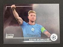 22 22 23 Topps UEFA Stadium Club #74 Debraone Kevin De Bruyne