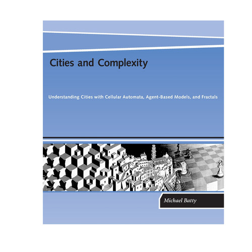 【预售 按需印刷】城市与复杂性 Cities and Complexity 迈克尔·巴蒂 Michael Batty 进口英文正版书籍 - 图0