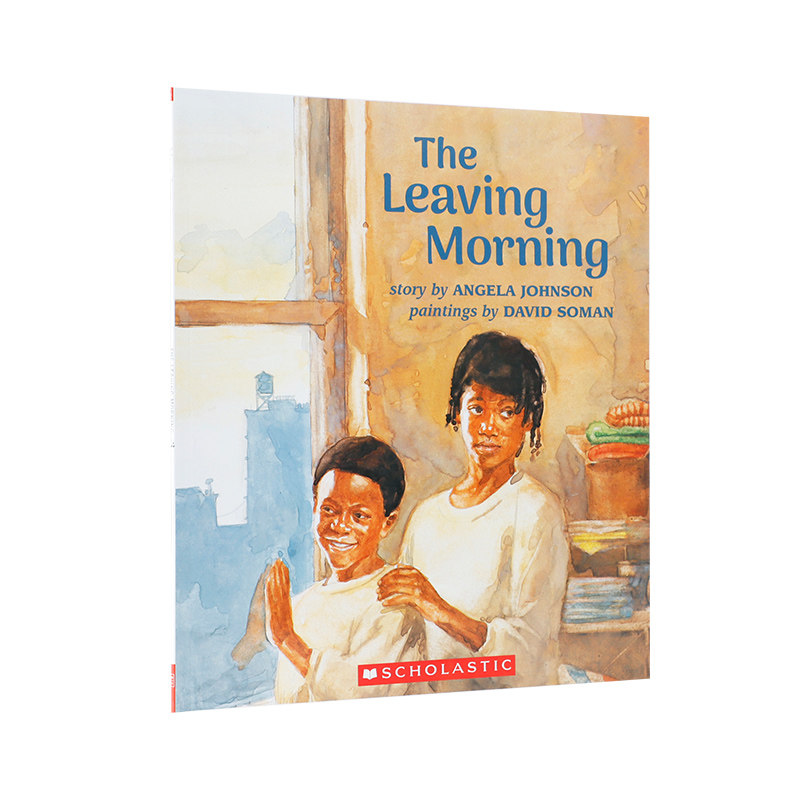 英文原版The Leaving Morning离开的早晨 儿童英语阅读文学小说 Scholastic学乐出版 一个关于搬家的不舍故事桥梁章节书 平装4-8岁