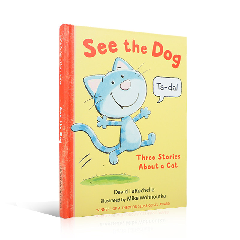 英文原版绘本See the Dog: Three Stories About a Cat 狗狗眼里的猫猫 苏斯博士奖绘本精装幽默搞笑重复短语 俏皮插画4-8岁