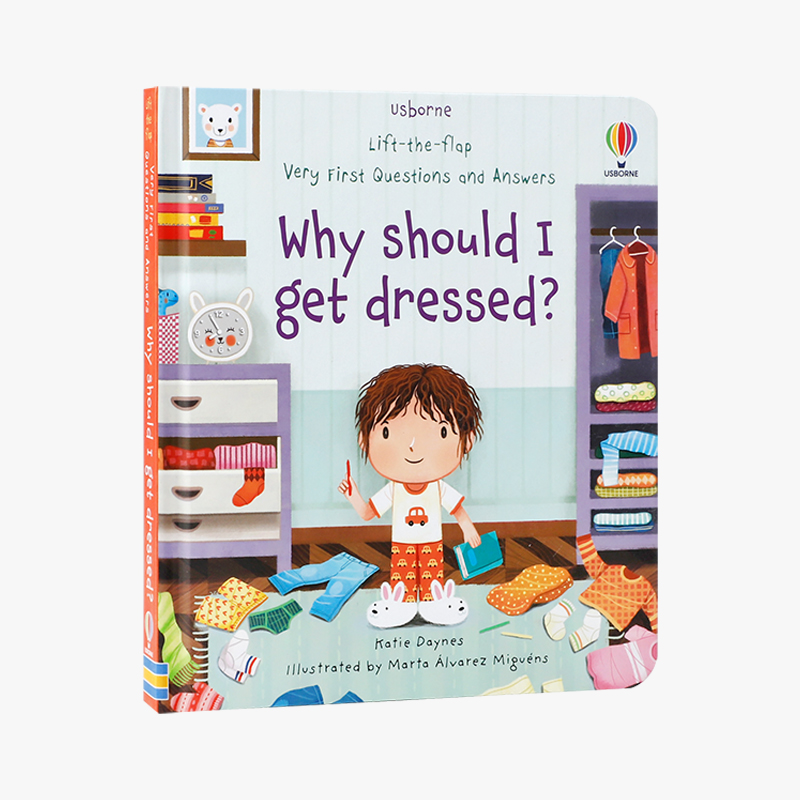 新品Usborne你问我答系列英文原版绘本Why should I get dressed?为什么我要穿上衣服? 儿童行为习惯养成科普绘本纸板翻翻书
