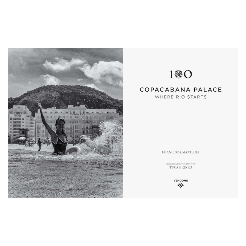 【预 售】科帕卡巴纳皇宫饭店：里约起点 百年华诞 Copacabana Palace: Where Rio Starts 原版英文摄影人文景观 - 图0