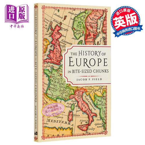 预售 一口大小的欧洲历史 The History of Europe in Bite sized Chunks 英文原版 Jacob F Field【中商原版】 - 图0