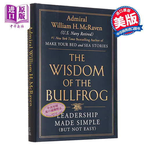 现货 牛蛙的智慧 The Wisdom of the Bullfrog Leadership Made Simple But Not Easy 英文原版 William H McRaven【中商原版】 - 图0