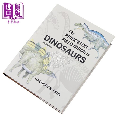 普林斯顿田野指南 恐龙 第三版 The Princeton Field Guide to Dinosaurs 英文原版 Gregory S Paul 科普百科【中商原版】 - 图0