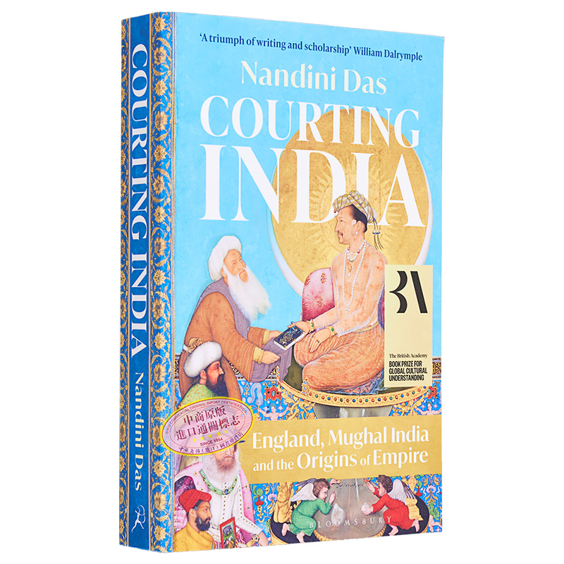 现货 追求印度 英国 莫卧儿印度和帝国的起源 Courting India 英文原版 Nandini Das 历史【中商原版】 - 图3