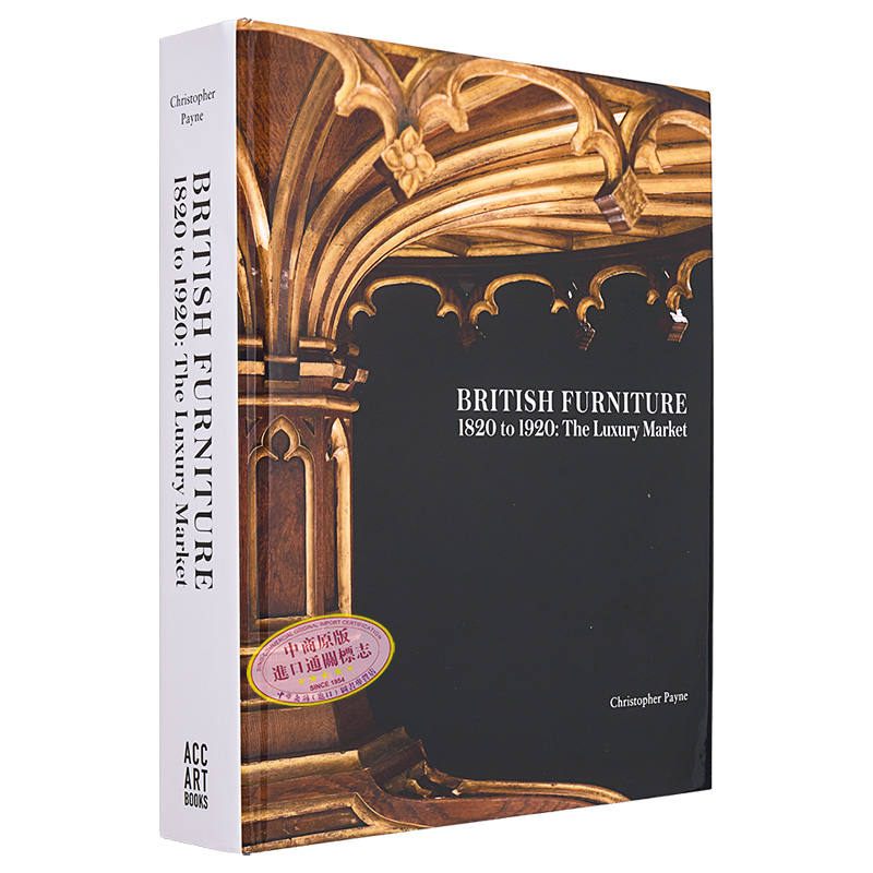 现货 British Furniture 1820 to 1920进口艺术 1820年至1920年的英国家具:奢侈品市场 ACC Art Books出版【中商原版】-图3