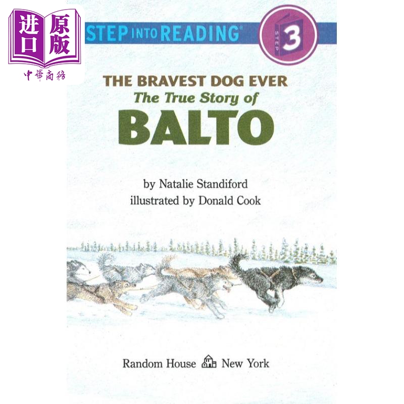 现货 Step into Reading Step 3 Bravest Dog: Story Of Balto 兰登阅读进阶3：巴尔托的真实故事 英文原版 儿童绘本【中商原版】 - 图0