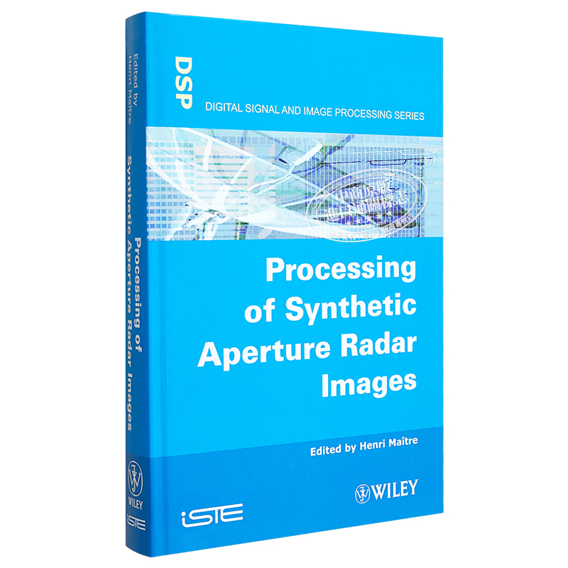 现货 合成孔径雷达图象处理 Processing Of Synthetic Aperture Radar (Sar) Images 英文原版 Henri Maitre 中商原� - 图3