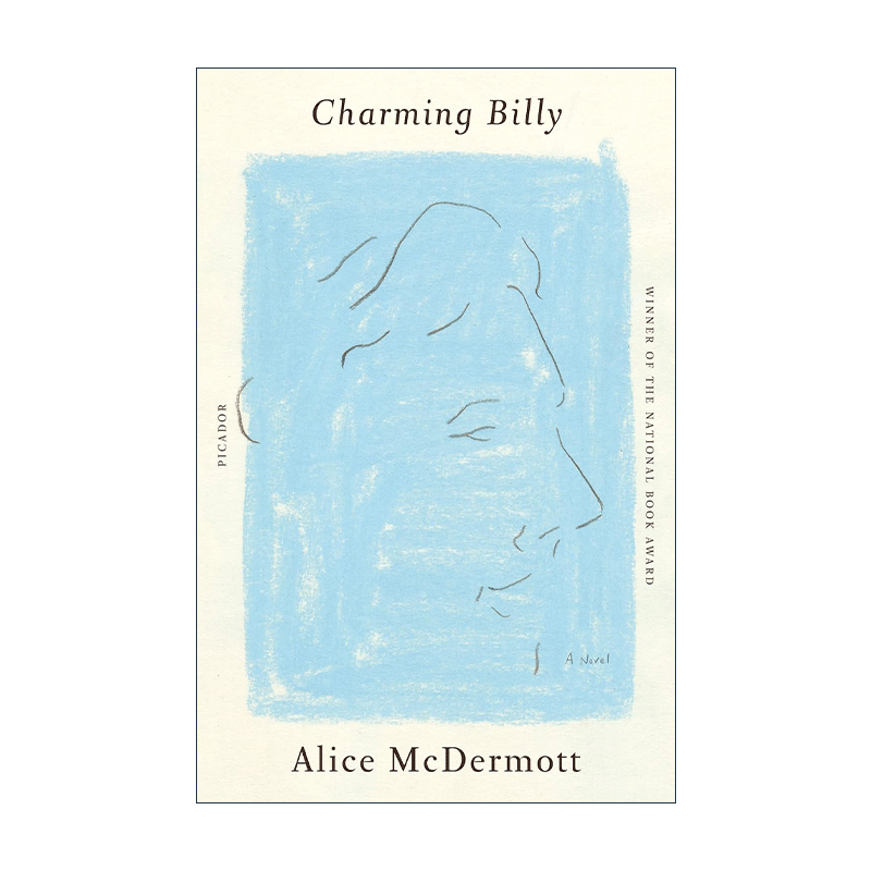 英文原版 Charming Billy 迷人的比利 1998年美国国家图书奖 入围国际都柏林文学奖 Alice McDermott 英文版 进口英语原版书籍