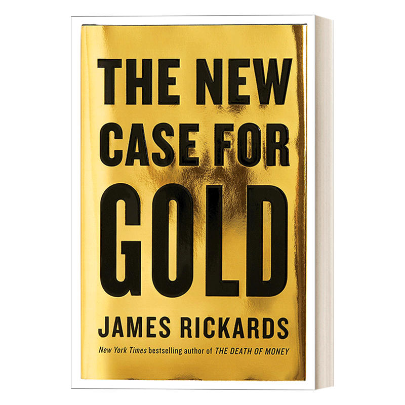 英文原版 The New Case for Gold 黄金投资新时代 商业 经济学 证券 James Rickards 精装 英文版 进口英语原版书籍
