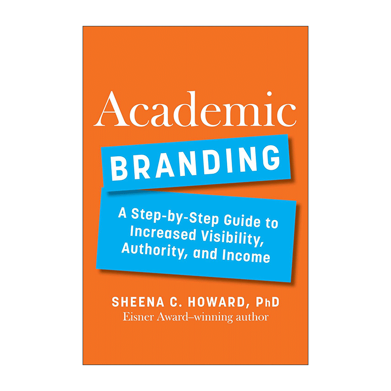 英文原版 Academic Branding 学术品牌 提高知名度 权威和收入的分步指南传播学教授Sheena C. Howard精装英文版进口英语原版书籍