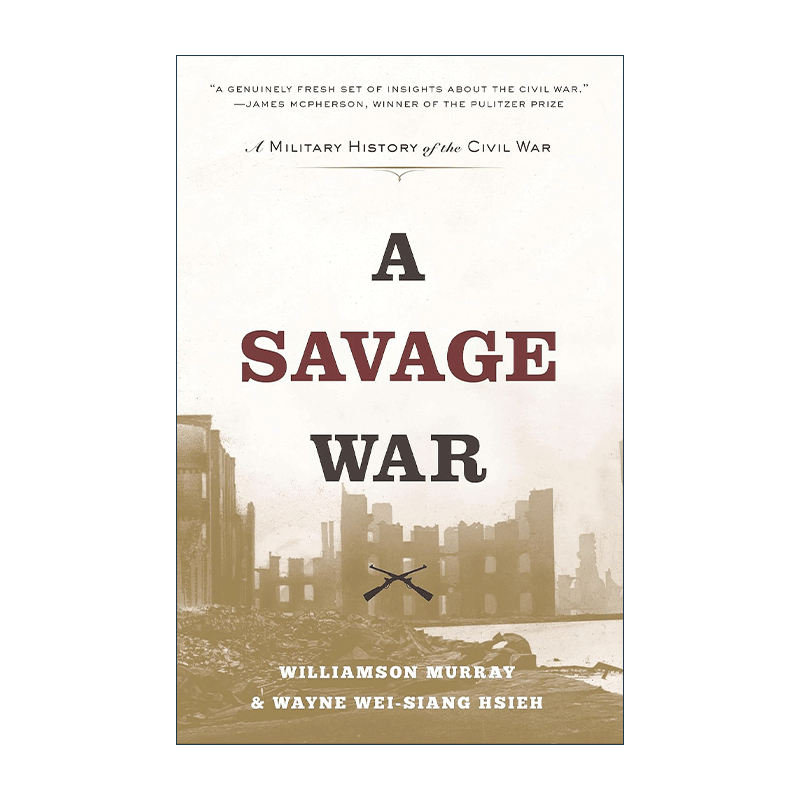 英文原版 A Savage War 野蛮战争 美国内战军事史 缔造战略作者Williamson Murray默里英文版 进口英语原版书籍