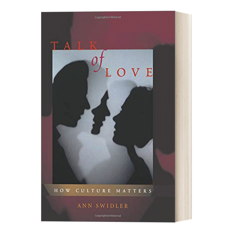 英文原版 Talk of Love 谈论爱 文化如何重要 维持真爱 人际关系 社会学 Ann Swidler 英文版 进口英语原版书籍