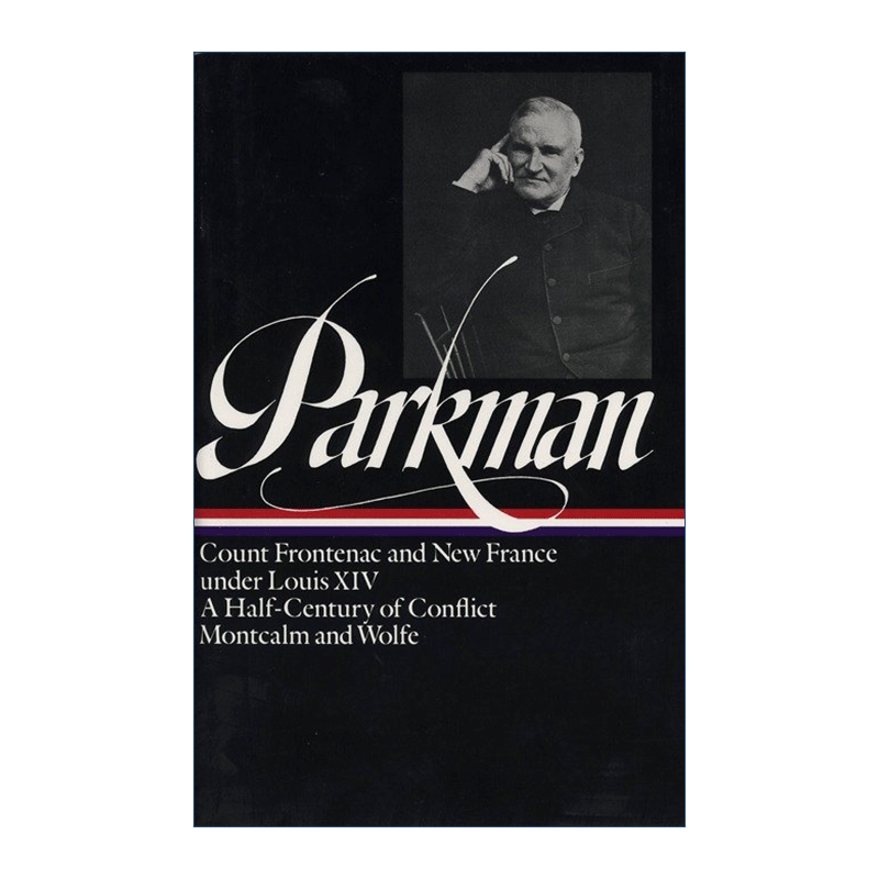 英文原版 Francis Parkman France and England in North America Vol.2 LOA #12 弗朗西斯·帕克曼:北美的法国和英国 第2卷 精装 - 图0