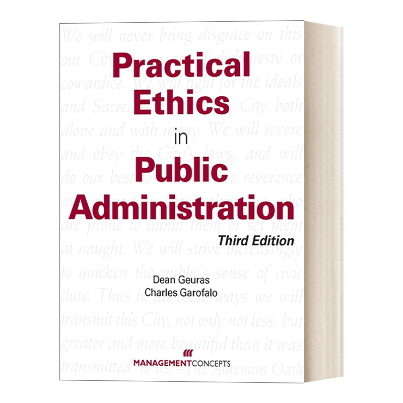 公共管理中的实践伦理学 英文原版 Practical Ethics in Public Administration Third Edition 第三版 英文版 进口英语原版书籍