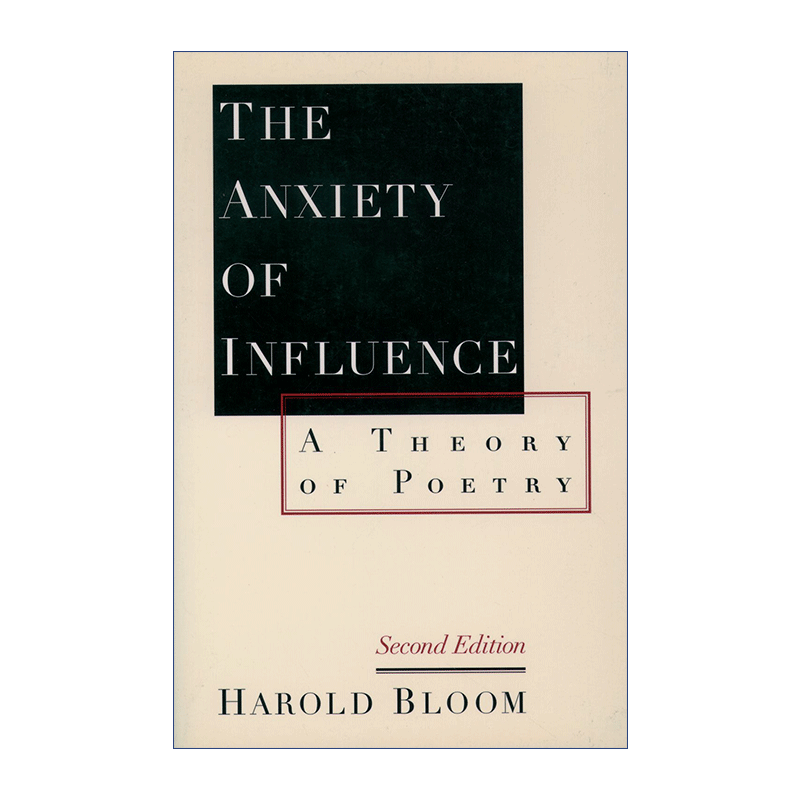 影响的焦虑  英文原版 The Anxiety of Influence 一种诗歌理论 哈罗德·布鲁姆 英文版 进口英语原版书籍 - 图0