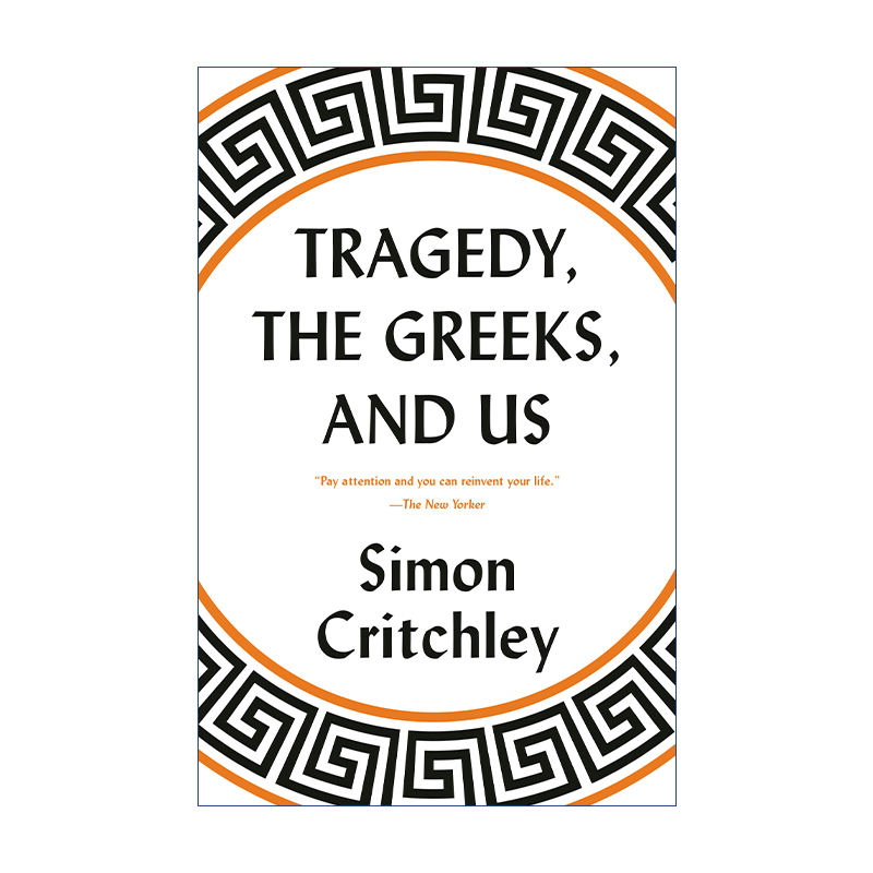 悲剧 英文原版 Tragedy the Greeks and Us 古希腊人与我们 哲学 历史 Simon Critchley 英文版 进口英语原版书籍