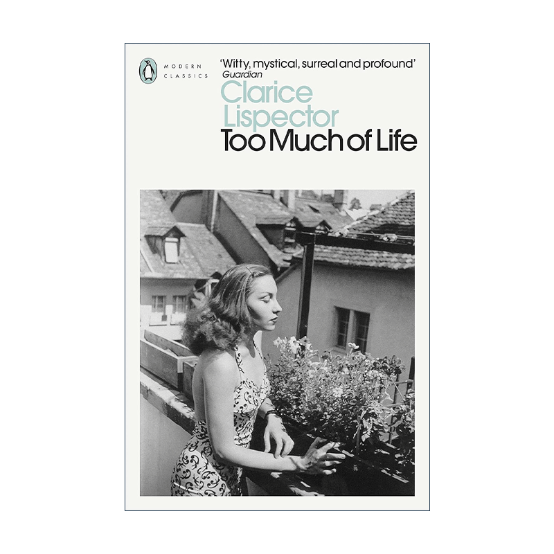 英文原版 Too Much of Life 太多生活 克拉丽丝·李斯佩克朵非虚构文集 企鹅现代经典 英文版 进口英语原版书籍