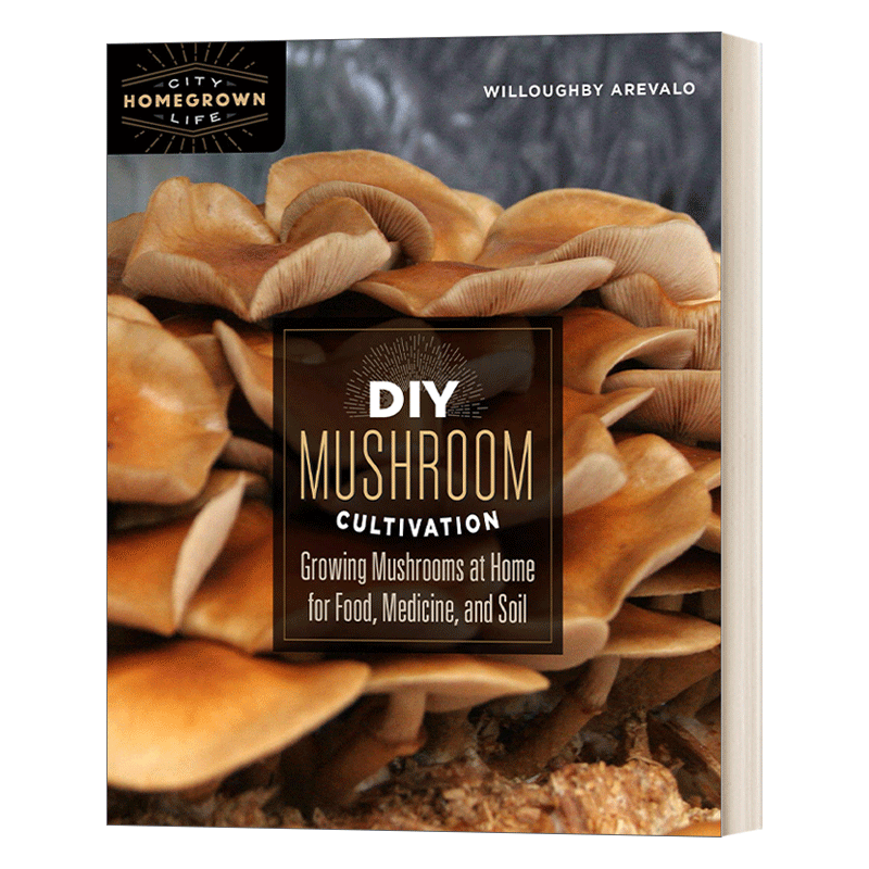 华研原版 英文原版 DIY Mushroom Cultivation DIY蘑菇栽培 在家里种植蘑菇 用于食品 药品和土壤 英文版 进口英语原版书籍 - 图0