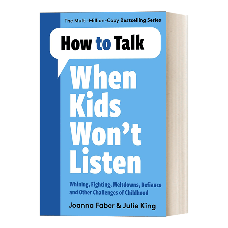 如何在孩子不听的时候说话 英文原版 How to Talk When Kids Won't Listen 处理抱怨打架崩溃和其他挑战 英文版 进口英语原版书籍