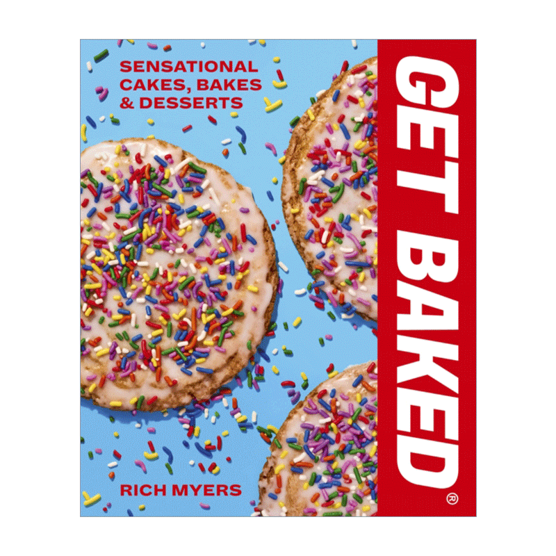 英文原版 Get Baked Sensational Cakes Bakes & Desserts 烘烤 美味的蛋糕 烘焙和甜点 精装 英文版 进口英语原版书籍 - 图0