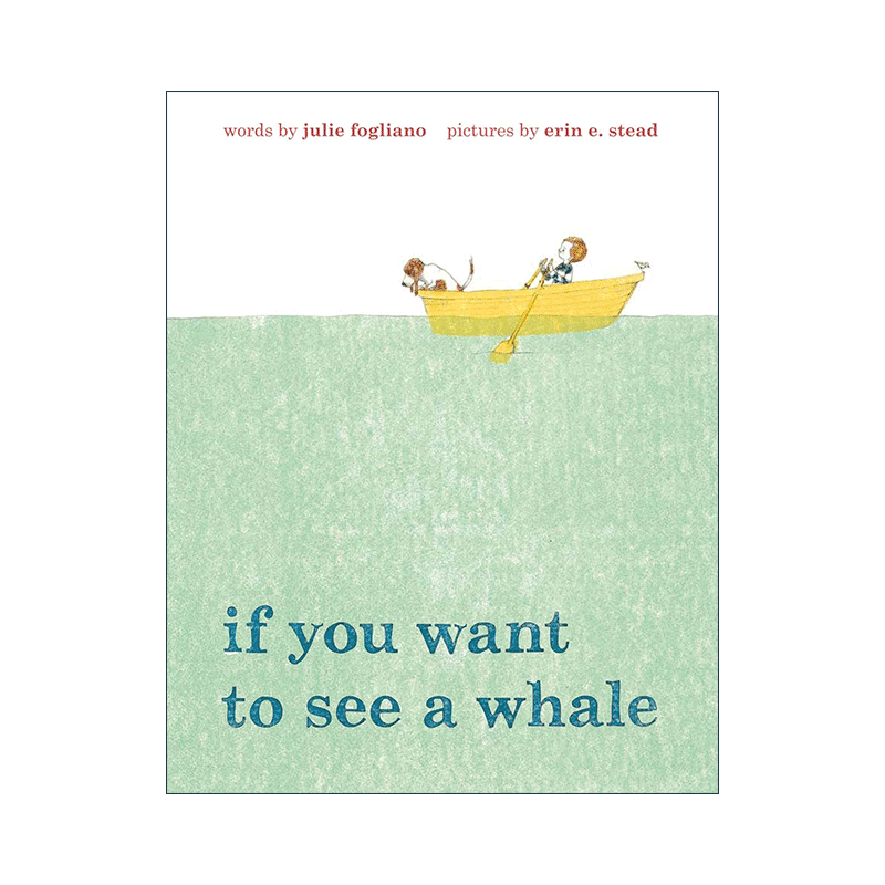英文原版 If You Want to See a Whale 如果你想看鲸鱼 精装图画书 英文版 进口英语原版书籍