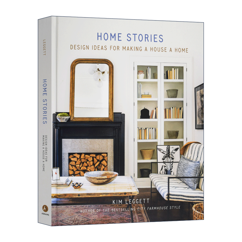 让房子成为家的设计理念 英文原版 Home Stories 精装 室内设计空间装潢装修指南 英文版 进口英语原版书籍