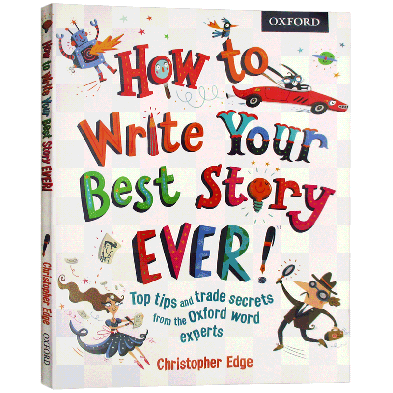 牛津英国小学英语写作指导教材 英文原版作文辅导书 How to Write Your Best Story Ever 怎样写出好故事 全彩教材 英文版进口书籍