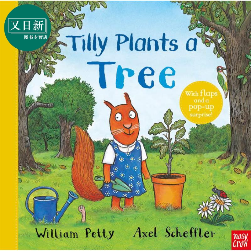 Axel Scheffler自然儿童绘本 Tilly Plants a Tree蒂莉种了一棵树英文原版大自然植物园艺种植图画书植物绘本又日新-图3