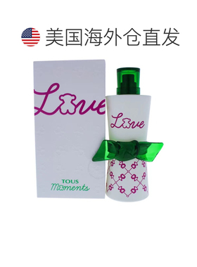 美国直邮Tous桃丝熊爱女士香水90ml Love Moments EDT清新淡正品