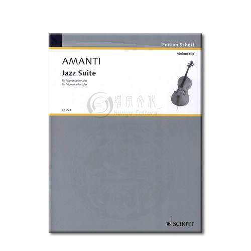 阿曼蒂 爵士组曲 大提琴独奏 德国朔特原版进口乐谱书 Amanti Lucio Franco Jazz Suite cello solo CB224 - 图3