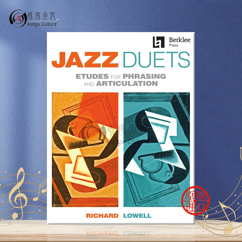 理查德洛维 爵士二重奏练习曲 分句与发音 伯克利乐谱 Richard Lowell Jazz Duets Etudes Phrasing and Articulation HL00302151 - 图0