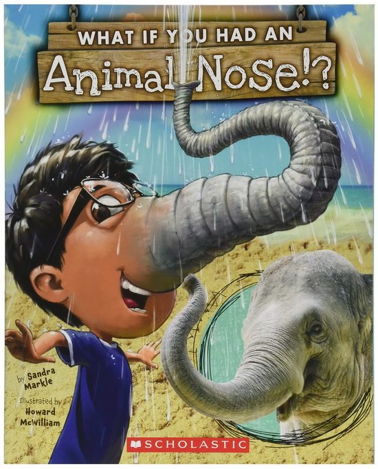 英文原版绘本 What If You Had An Animal Nose? 如果你有动物的鼻子 儿童科普想象图画书 Scholastic