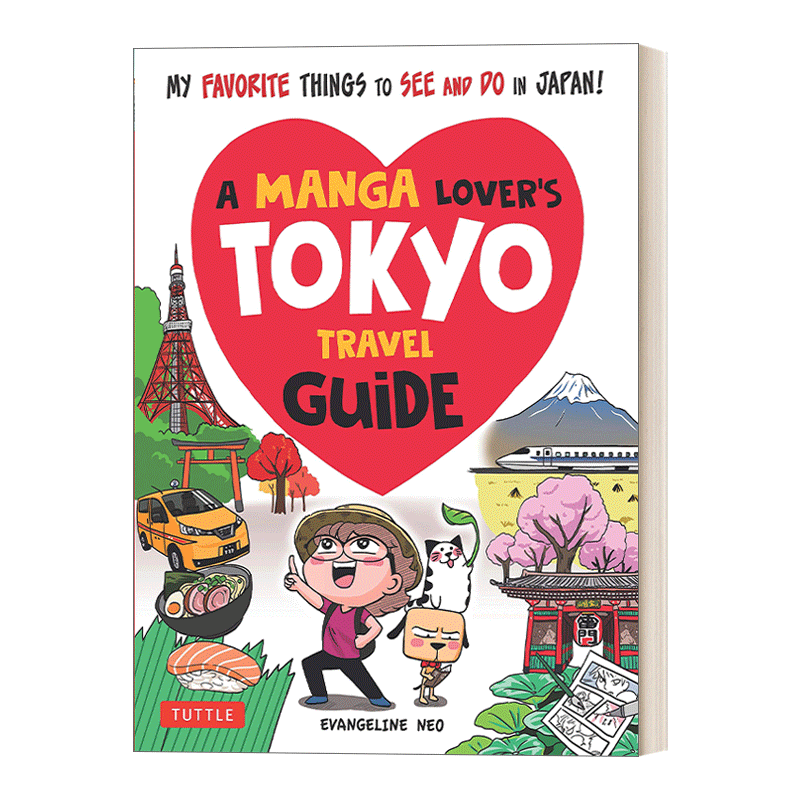 英文原版 A Manga Lover's Tokyo Travel Guide 漫画爱好者的东京旅游指南 我在日本最喜欢看和做的事情 英文版 进口英语原版书籍
