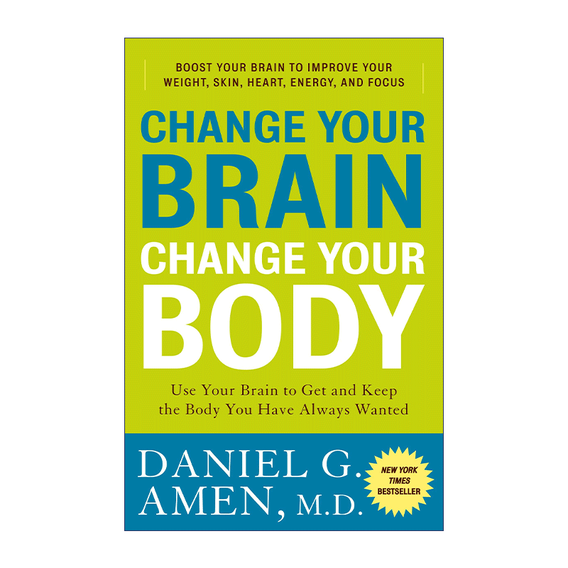 英文原版 Change Your Brain  Change Your Body 健康脑 塑身健体 14种健脑方案让你获得梦寐以求的身体 英文版 进口英语原版书籍 - 图0