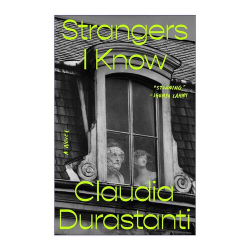 英文原版 Strangers I Know 我认识的陌生人 Claudia Durastanti 英文版 进口英语原版书籍 - 图0