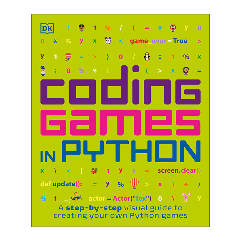 英文原版 Coding Games in Python DK图解儿童编程 用Python写游戏 Carol Vorderman 英文版 进口英语原版书籍