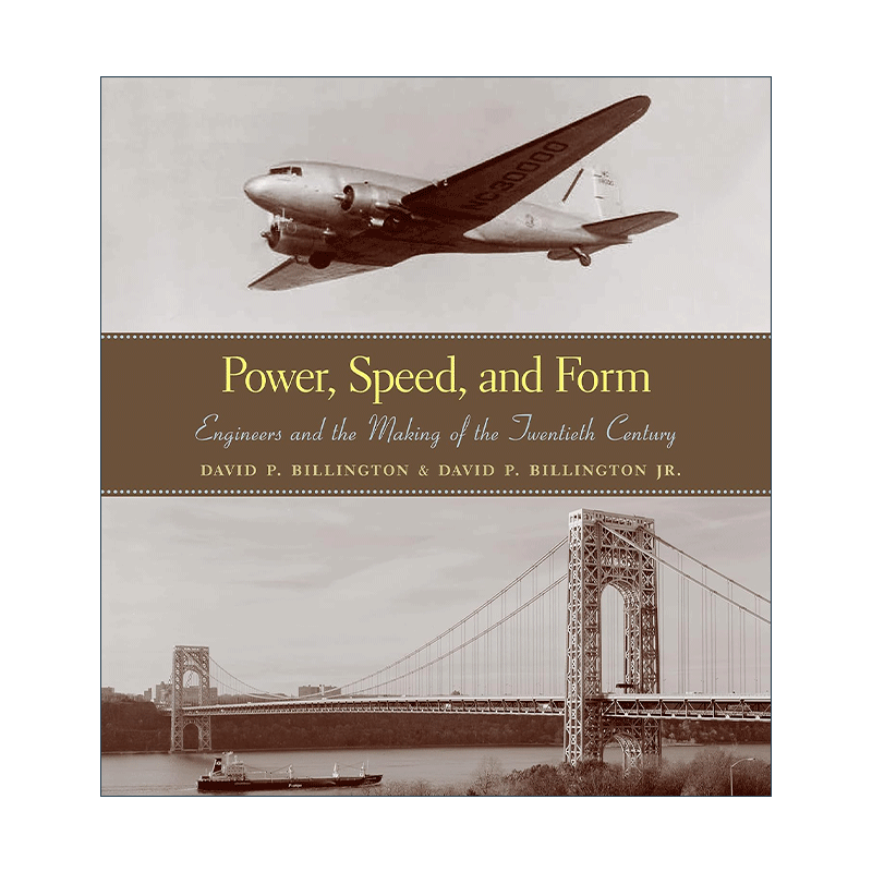 英文原版 Power Speed and Form 力量 速度与形式 工程师与二十世纪的形成 塔和桥作者 英文版 进口英语原版书籍
