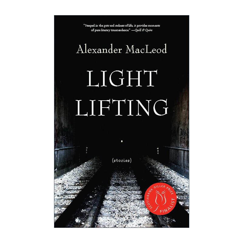 英文原版 Light Lifting 轻举 加拿大吉勒文学奖入围 Alexander MacLeod 英文版 进口英语原版书籍 - 图0
