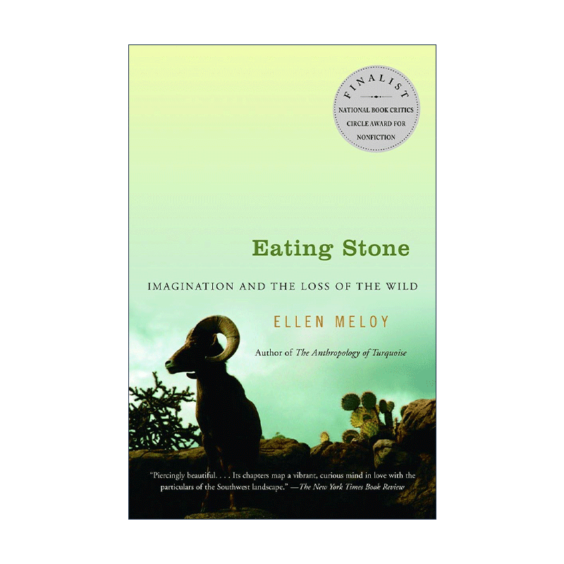 英文原版 Eating Stone 吃石头 想象力与野性的消失 自然动物环境保护 Ellen Meloy 英文版 进口英语原版书籍