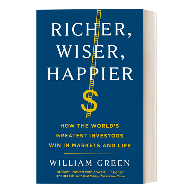 英文原版 Richer  Wiser  Happier 更富有 更睿智 更快乐 世界顶尖投资者是如何在市场和生活中实现双赢的 英文版 进口书籍 - 图0