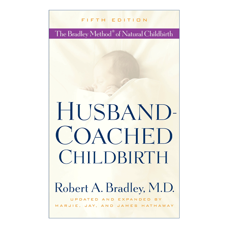英文原版 Husband-Coached Childbirth 丈夫指导分娩 第五版 布拉德利自然分娩法 英文版 进口英语原版书籍