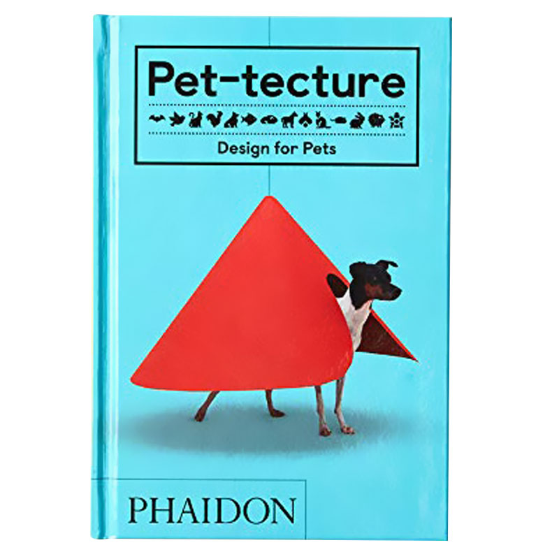 【现货】Pet-tecture: Design for Pets给宠物的设计进口原版图书-图0