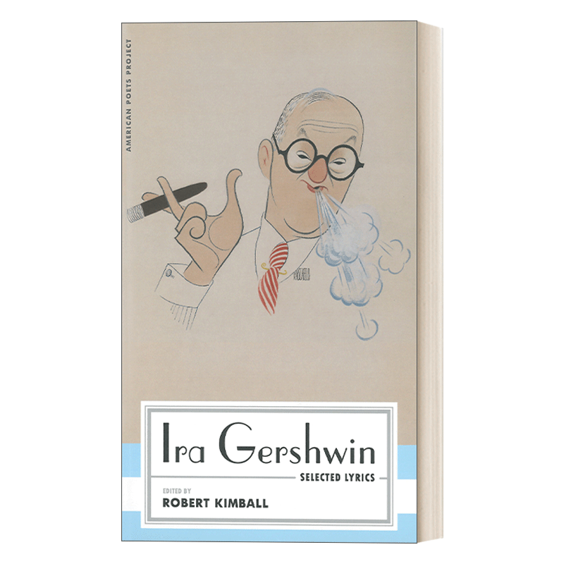 英文原版 Ira Gershwin Selected Lyrics 艾拉 格什温歌词选集 美国抒情诗人 百老汇歌舞剧 精装美国文库 英文版 进口英语原版书 - 图0