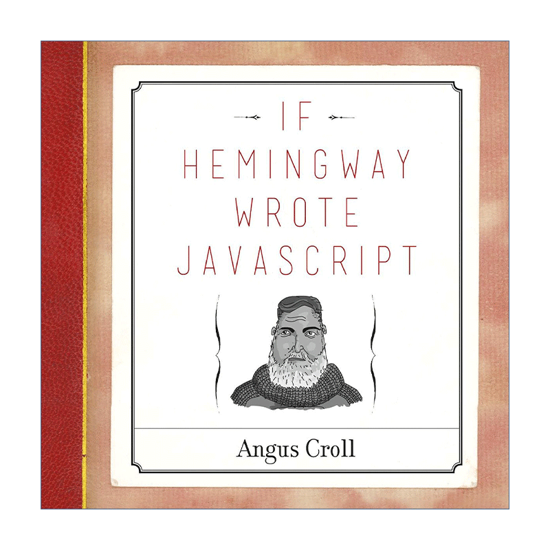 英文原版 If Hemingway Wrote JavaScript 如果让海明威写JavaScript 计算机编程 Angus Croll 英文版 进口英语原版书籍